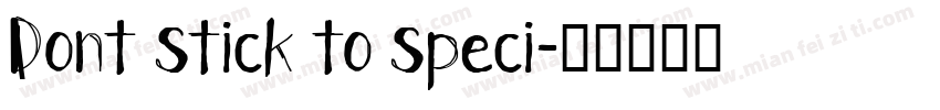 Dont stick to speci字体转换